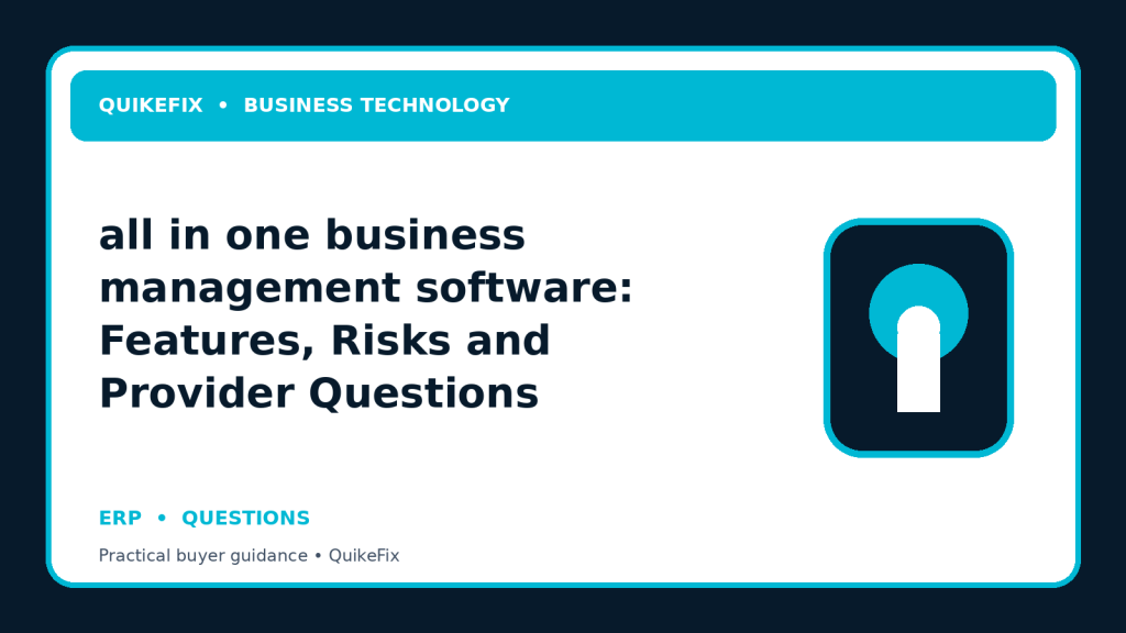 all in one business management software: Features, Risks and Provider Questions