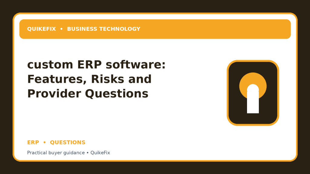 custom ERP software: Features, Risks and Provider Questions