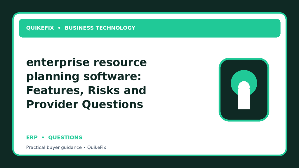 enterprise resource planning software: Features, Risks and Provider Questions
