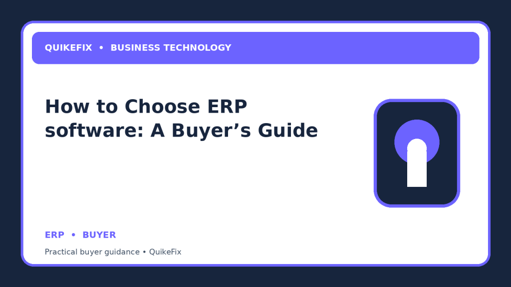 How to Choose ERP software: A Buyer’s Guide