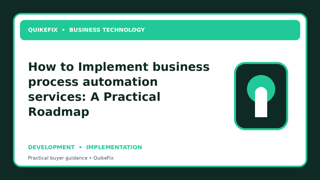 How to Implement business process automation services: A Practical Roadmap