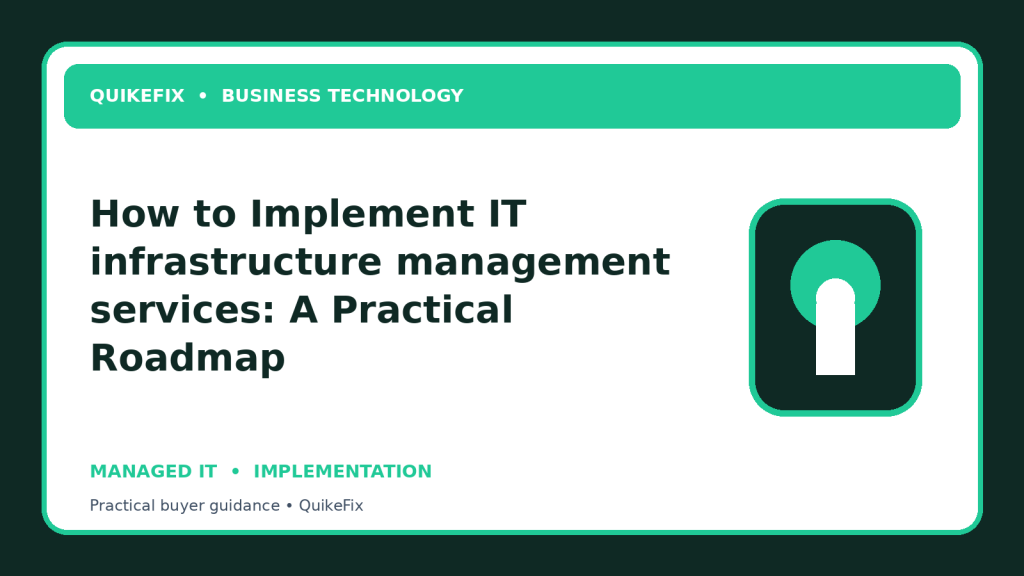 How to Implement IT infrastructure management services: A Practical Roadmap
