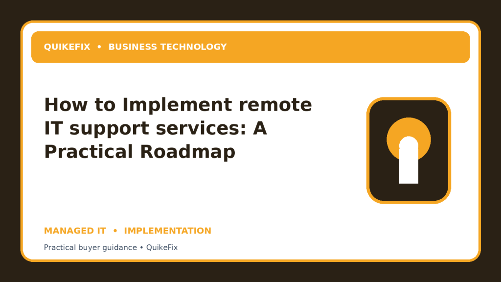 How to Implement remote IT support services: A Practical Roadmap