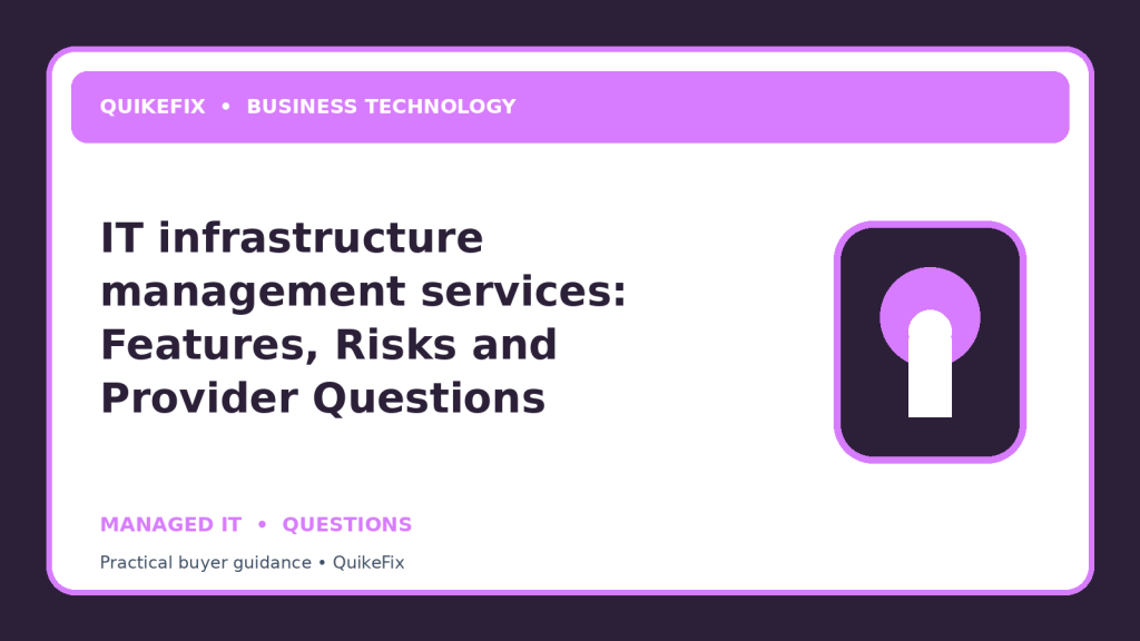 IT infrastructure management services: Features, Risks and Provider Questions