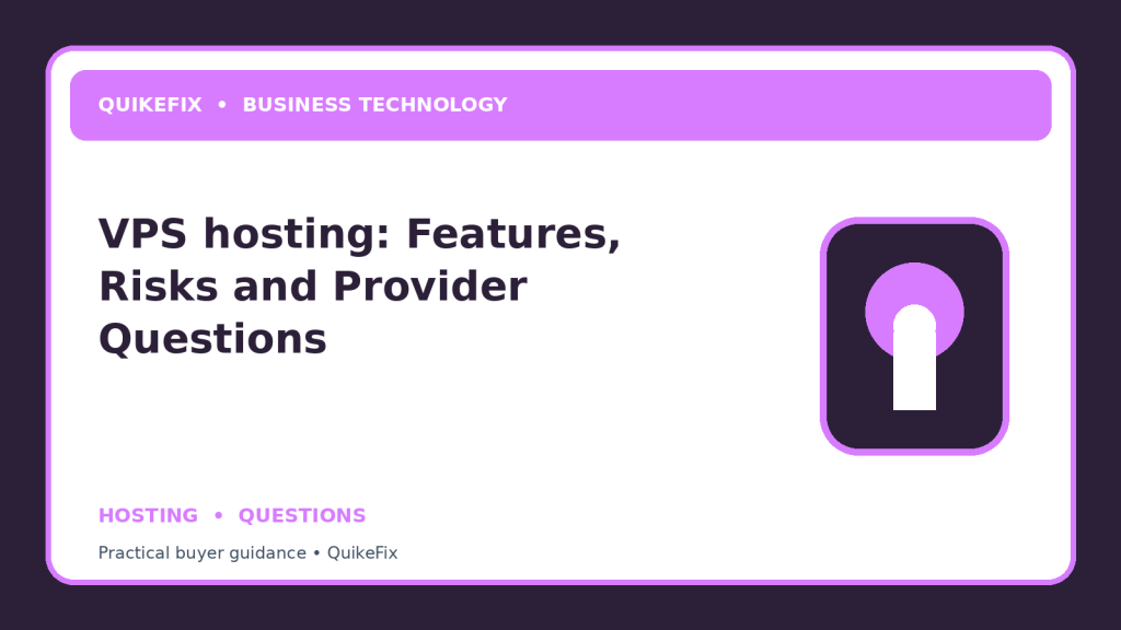 VPS hosting: Features, Risks and Provider Questions