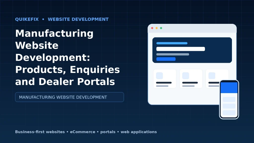 Manufacturing Website Development: Products, Enquiries and Dealer Portals
