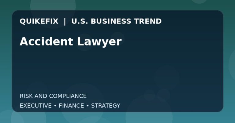 Accident Lawyer: Business Risks, Opportunities and Next Steps