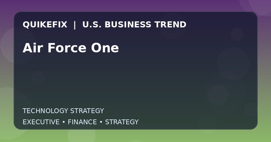 The Business Impact of Air Force One in the United States
