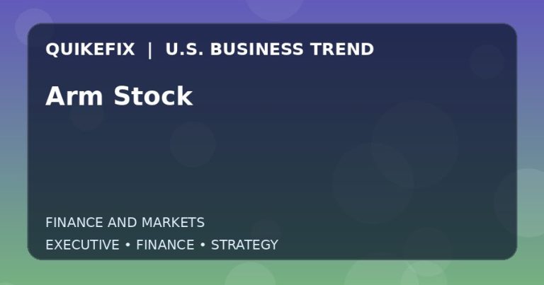 Arm Stock Explained for Executives and Finance Teams