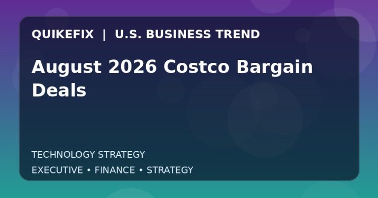 August 2026 Costco Bargain Deals: Business Risks, Opportunities and Next Steps