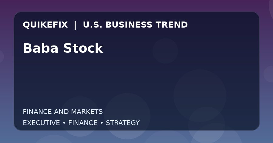 Baba Stock: What U.S. Business Leaders Should Know