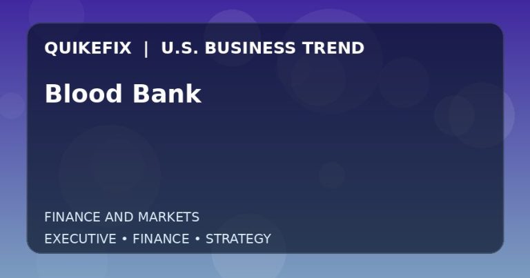 Blood Bank: What U.S. Business Leaders Should Know
