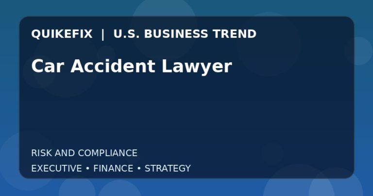 Car Accident Lawyer: What U.S. Business Leaders Should Know