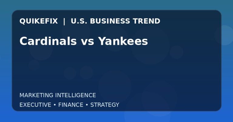 Cardinals vs Yankees Explained for Executives and Finance Teams
