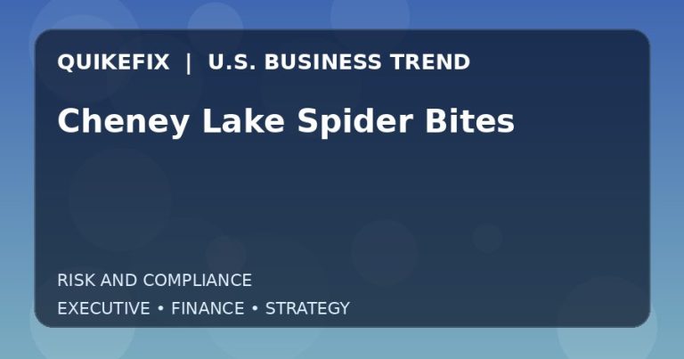 Cheney Lake Spider Bites: What U.S. Business Leaders Should Know
