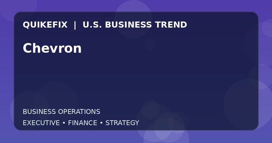 The Business Impact of Chevron in the United States