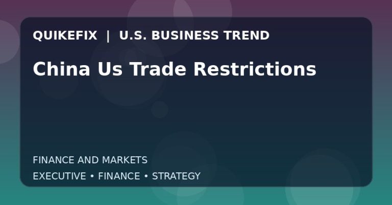 China Us Trade Restrictions Explained for Executives and Finance Teams