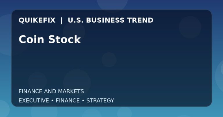 Why Coin Stock Matters to U.S. Decision-Makers