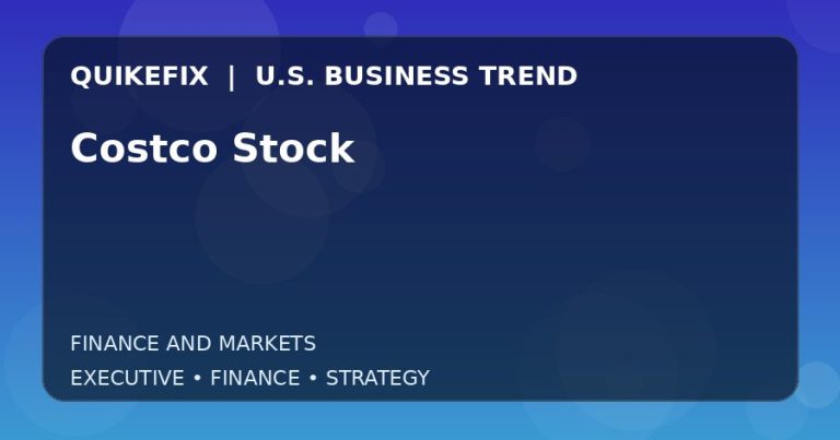 Costco Stock: What U.S. Business Leaders Should Know