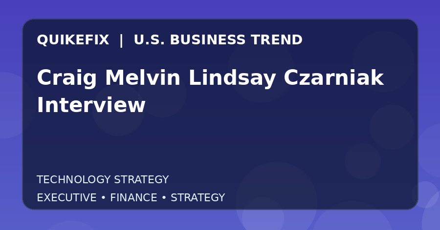 Craig Melvin Lindsay Czarniak Interview: Business Risks, Opportunities and Next Steps