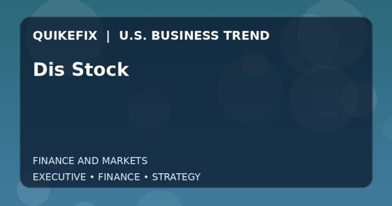 Dis Stock: What U.S. Business Leaders Should Know