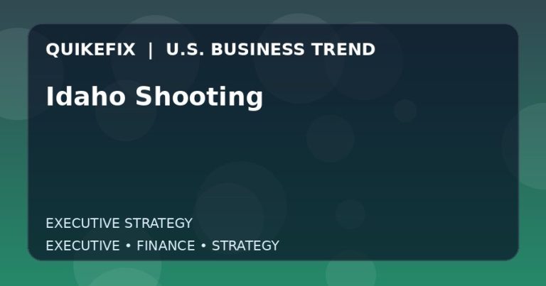 Idaho Shooting: What U.S. Business Leaders Should Know