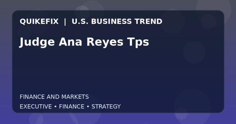Judge Ana Reyes Tps: Business Risks, Opportunities and Next Steps