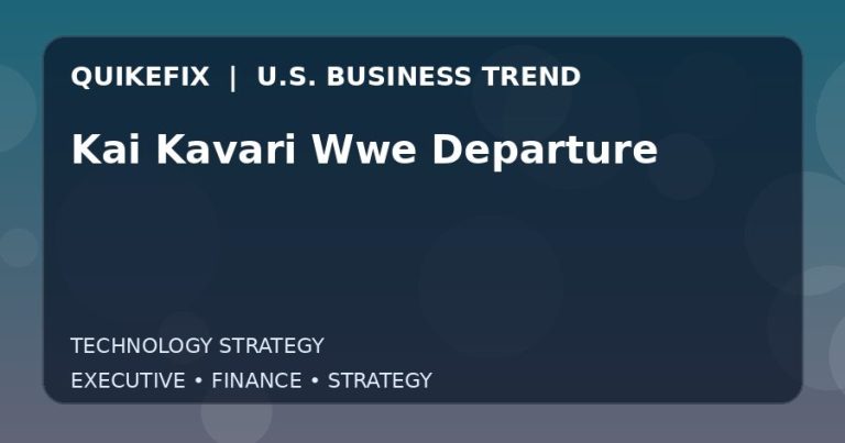 Kai Kavari Wwe Departure: What U.S. Business Leaders Should Know