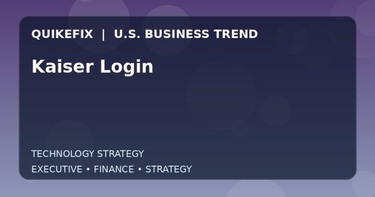 Kaiser Login Explained for Executives and Finance Teams