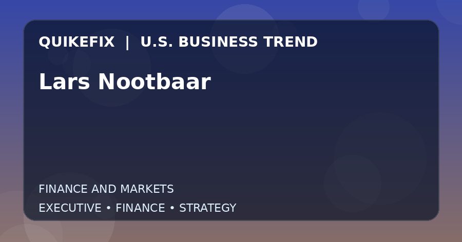 Lars Nootbaar: Business Risks, Opportunities and Next Steps