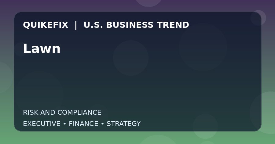 The Business Impact of Lawn in the United States