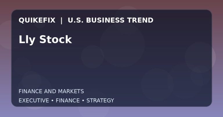 Why Lly Stock Matters to U.S. Decision-Makers