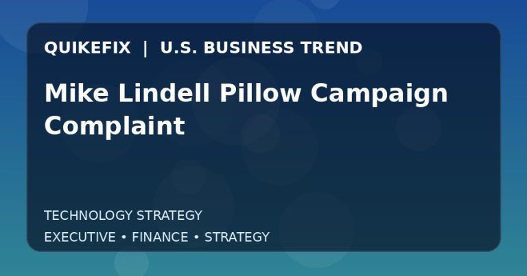 Mike Lindell Pillow Campaign Complaint Explained for Executives and Finance Teams