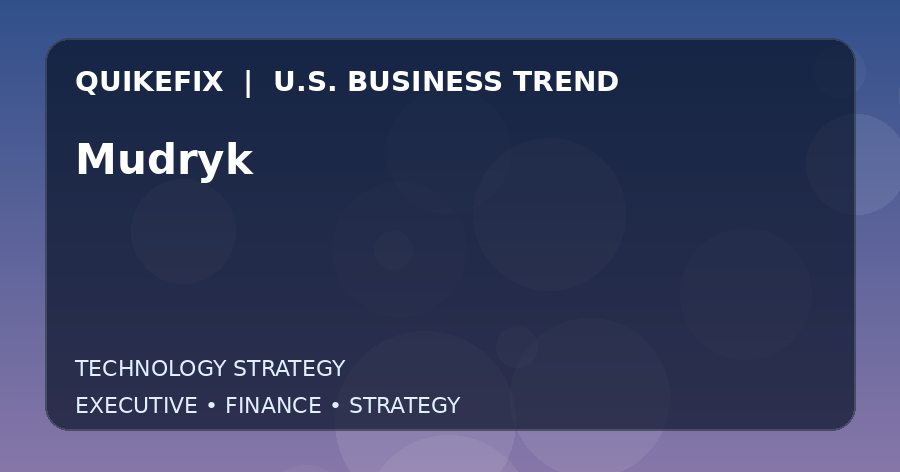 The Business Impact of Mudryk in the United States