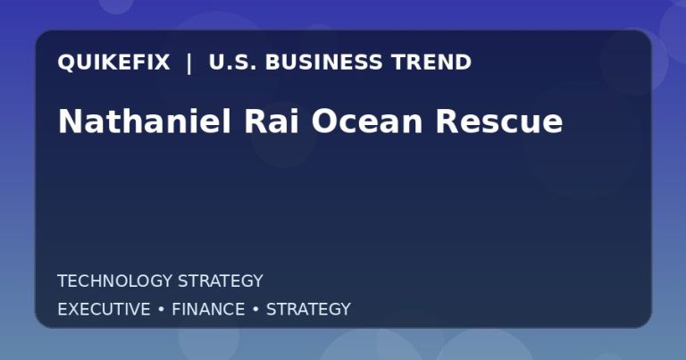 Why Nathaniel Rai Ocean Rescue Matters to U.S. Decision-Makers