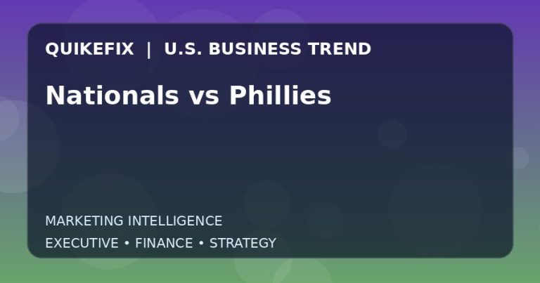Why Nationals vs Phillies Matters to U.S. Decision-Makers
