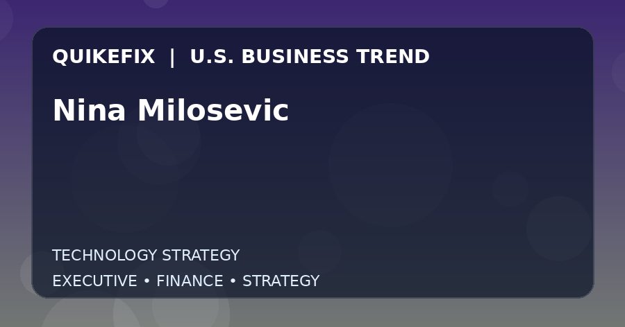 Why Nina Milosevic Matters to U.S. Decision-Makers