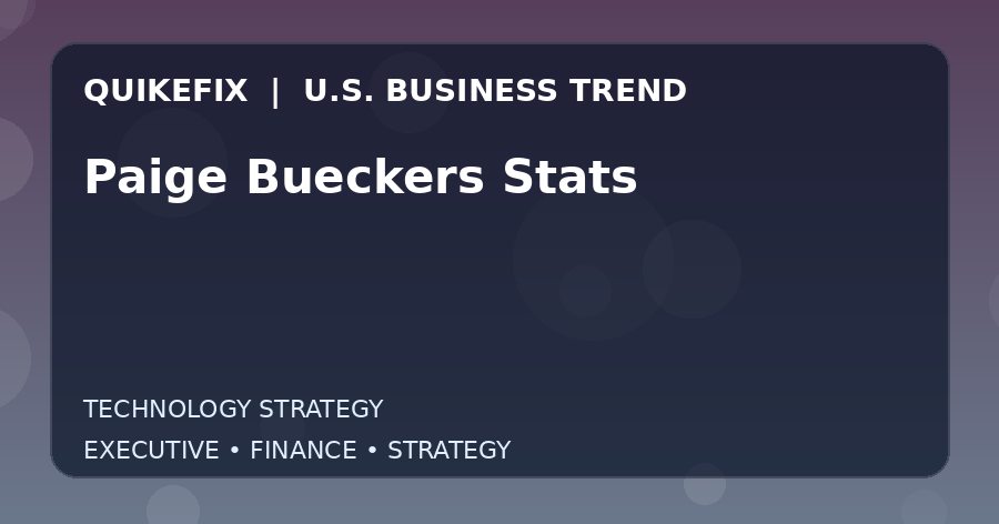 Paige Bueckers Stats: What U.S. Business Leaders Should Know