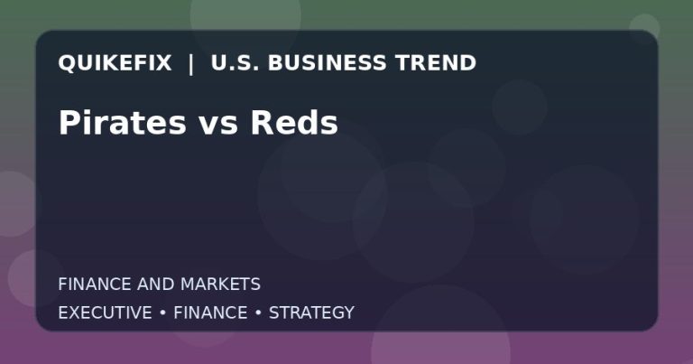 Why Pirates vs Reds Matters to U.S. Decision-Makers