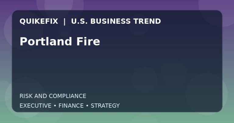 Portland Fire: Business Risks, Opportunities and Next Steps