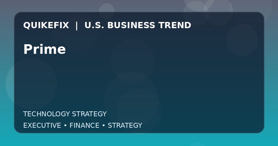 Why Prime Matters to U.S. Decision-Makers