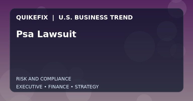Psa Lawsuit Explained for Executives and Finance Teams