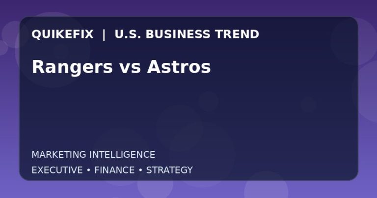 Rangers vs Astros: What U.S. Business Leaders Should Know