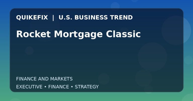 Why Rocket Mortgage Classic Matters to U.S. Decision-Makers