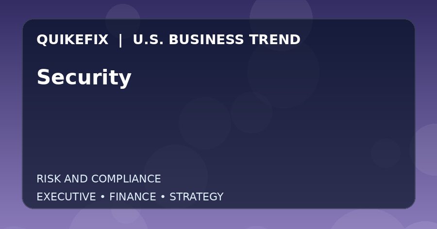 Security Explained for Executives and Finance Teams