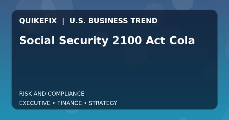 The Business Impact of Social Security 2100 Act Cola in the United States