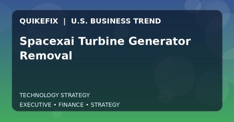 Spacexai Turbine Generator Removal: Business Risks, Opportunities and Next Steps