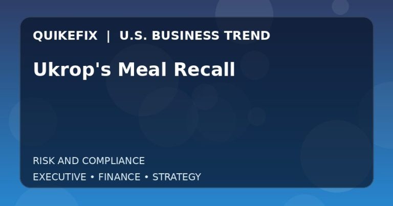 Ukrop’s Meal Recall: What U.S. Business Leaders Should Know