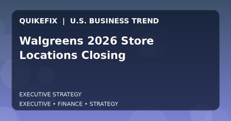 The Business Impact of Walgreens 2026 Store Locations Closing in the United States