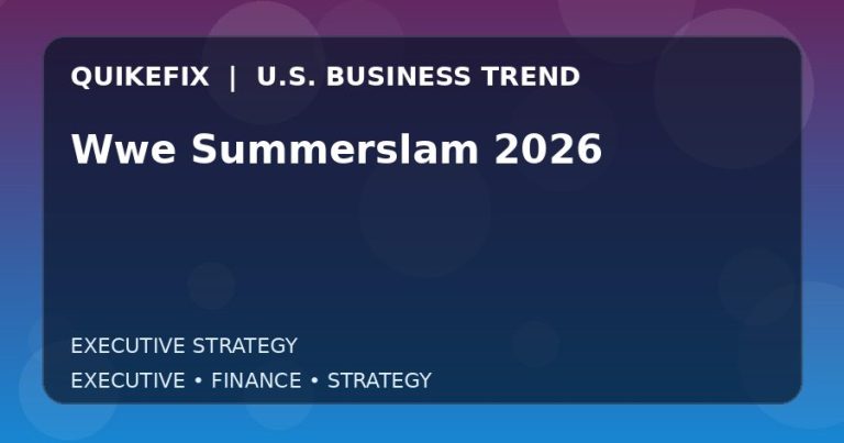 Wwe Summerslam 2026 Explained for Executives and Finance Teams